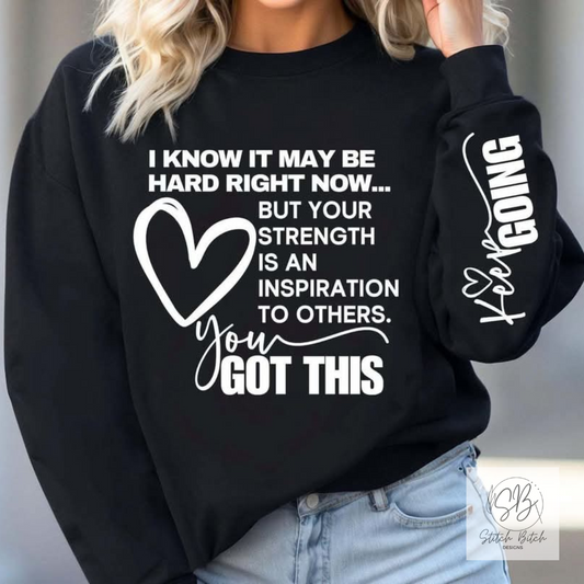 You Got This! Crewneck Sweatshirt